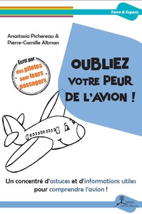 OUBLIEZ VOTRE PEUR DE L'AVION !