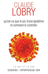 Qu'est-ce que le pic d'une épidémie et comment le contrôler