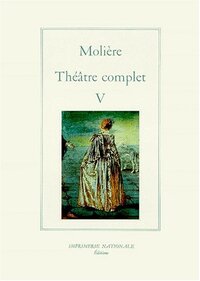 Théâtre complet tome V