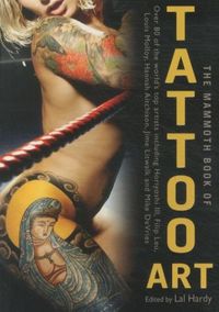 The Mammoth Book of Tattoo Art /anglais