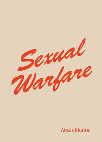 Alexis Hunter Sexual Warfare /anglais