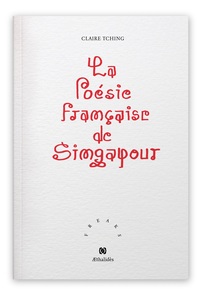 La Poésie française de Singapour