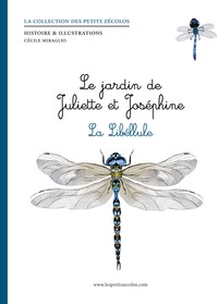 LE JARDIN DE JULIETTE ET JOSEPHINE : LA LIBELLULE