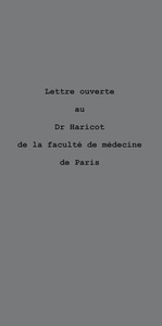 Lettre ouverte au Dr. Haricot, de la faculté de médecine de Paris