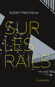 SUR LES RAILS - SUR LES RAILS