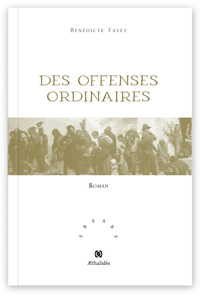 DES OFFENSES ORDINAIRES