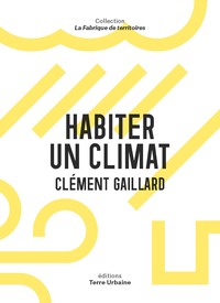 HABITER UN CLIMAT