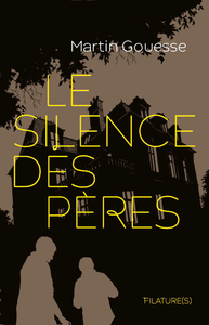 LE SILENCE DES PERES - LE SILENCE DES PERES