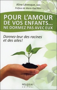 Pour l'amour de vos enfants... Ne dormez pas avec eux