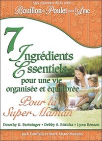 7 INGREDIENTS ESSENTIELS... POUR LA SUPER MAMAN