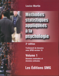 METHODES STATISTIQUES APPLIQUEES A LA PSYCHOLOGIE TRAITEMENT DES DONNEES AVECSPSS VERSION 18 VOL 1 D