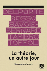 LA THéORIE, UN AUTRE JOUR