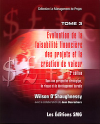 EVALUATION DE LA FAISABILITE FINANCIERE DES PROJETS ET LA CREATION DE VALEUR, DANS UNEPERSPECTIVE ST
