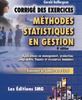 CORRIGE DES EXERCICES. METHODES STATISTIQUES EN GESTION (4. ED.). APPLICATIONS EN MANAGEMENT, PRODUC