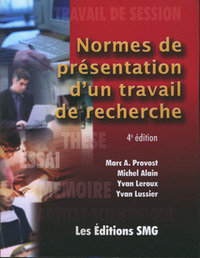 NORMES DE PRESENTATION D'UN TRAVAIL DE RECHERCHE (4. ED.)