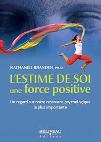 L'estime de soi une force positive