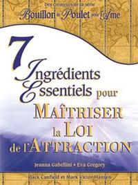 7 ingrédients essentiels maîtriser loi de l'attraction