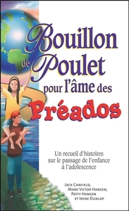 BOUILLON DE POULET POUR L'AME DES PREADOS - POCHE