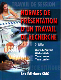 NORMES DE PRESENTATION D'UN TRAVAIL DE RECHERCHE (5. ED.)