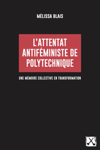 L'attentat antiféministe de Polytechnique