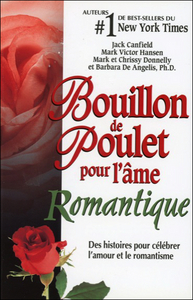 Bouillon de poulet pour l'âme Romantique