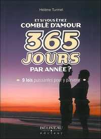 Et si vous étiez comblé d'amour 365 jours par année ?