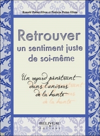 Retrouver un sentiment juste de soi-même