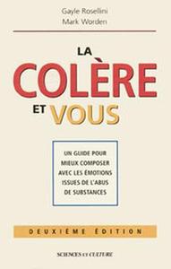 La Colère et vous - Un guide pour mieux composer avec les émotions issues de l'abus de substances