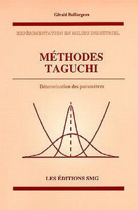 METHODES TAGUCHI DETERMINATION DES PARAMETRES EXPERIMENTATION EN MILIEU INDUSTRIEL