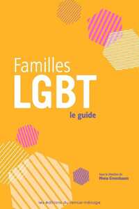 Familles LGBT: le guide