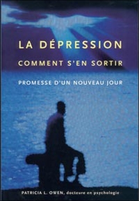 La Dépression - Comment s'en sortir - Promesse d'un nouveau jour