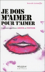 Je dois m'aimer pour t'aimer