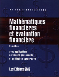MATHEMATIQUES FINANCIERES ET EVALUATION FINANCIERE, AVEC APPLICATIONS EN FINANCE PERSONNELLE ET EN F