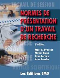 NORMES DE PRESENTATION D'UN TRAVAIL DE RECHERCHE (6. ED.)