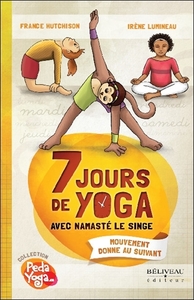 7 JOURS DE YOGA AVEC NAMASTE LE SINGE