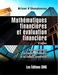 MATHEMATIQUES FINANCIERES ET EVALUATION FINANCIERE (3. ED.)