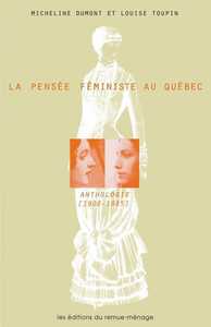 PENSEE FEMINISTE AU QUEBEC (LA)