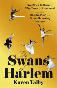 THE SWANS OF HARLEM /ANGLAIS