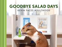 GOODBYE SALAD DAYS