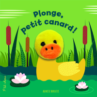 P'TIT CHOU - PLONGE, PETIT CANARD !