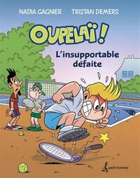 OUPELAI V 04 L'INSUPPORTABLE DEFAITE