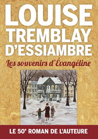 LES SOUVENIRS D'EVANGELINE