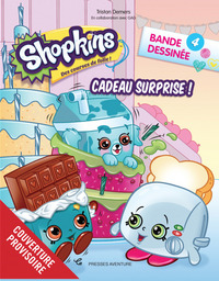 SHOPKINS BD 4-CADEAU SURPRISE !