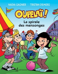 OUPELAI V 06 LA SPIRALE DES MENSONGES