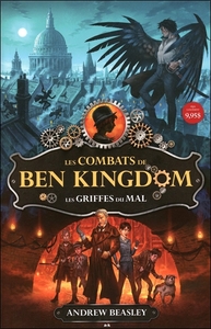 Les combats de Ben Kingdom - T1 : Les griffes du mal