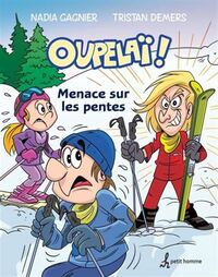 OUPELAI V 05 MENACE SUR LES PENTES