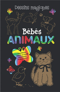 DESSINS MAGIQUES - BEBES ANIMAUX