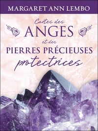 CARTES DES ANGES ET DES PIERRES PRECIEUSES PROTECTRICES - COFFRET