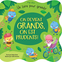 P'TIT CHOU - ON DEVIENT GRANDS, ON EST PRUDENTS !