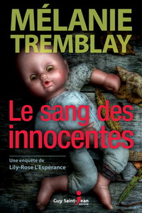 LE SANG DES INNOCENTES : UNE ENQUETE DE LILY-ROSE L'ESPERANCE